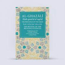 Load image into Gallery viewer, Al-Ghazali: The Principles of The Creed
